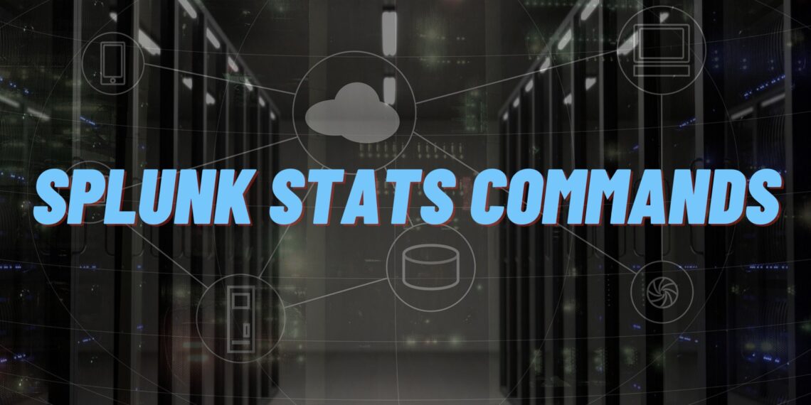 Introduction Splunk Stats Command